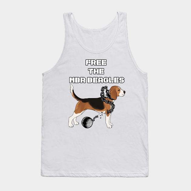 Free the MBR Beagles - Stop Animal Testing Tank Top by RichieDuprey